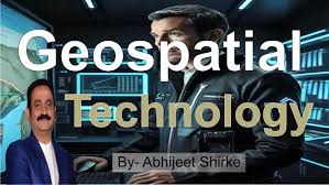Photo of जियोस्पेशल टेक्नोलॉजी: आकाशीय तकनीक के ज्ञान से पाएं रोजगार….